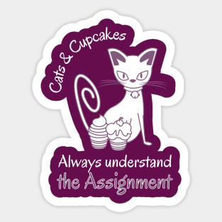 Cats and Cupckes Always Understand the Assignment, Hip hop Pun Sticker